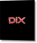 Dix Metal Print