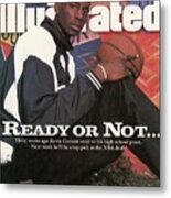 Farragut Career Academy Kevin Garnett, 1995 Nba Draft Sports Illustrated Cover Metal Print