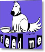 Feed Me Metal Print