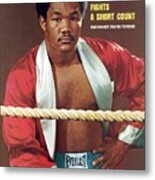 George Foreman, Heavyweight Boxing Sports Illustrated Cover Metal Print