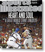 Heart And Soul A Great World Series Unfolds Sports Illustrated Cover Metal Print