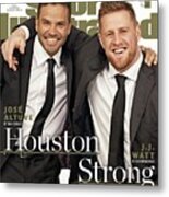 Houston Texans J.j. Watt And Houston Astros Jose Altuve Sports Illustrated Cover Metal Print