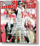 I Am A Quarterback Michael Vick Just Wants A Little Respect Sports Illustrated Cover Metal Print