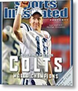 Indianapolis Colts Qb Peyton Manning, Super Bowl Xli Sports Illustrated Cover Metal Print