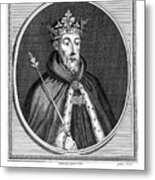 John Of Gaunt, Duke Of Lancaster Metal Print