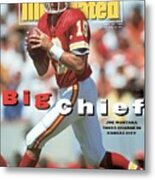 Kansas City Chiefs Qb Joe Montana... Sports Illustrated Cover Metal Print