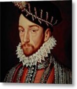 King Charles Ix Of France 1550-74, 1561, Oil On Panel. Metal Print