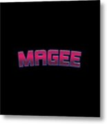 Magee #magee Metal Print
