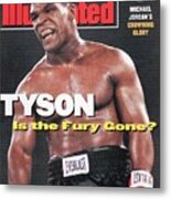 Mike Tyson Is The Fury Gone Sports Illustrated Cover Metal Print
