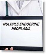 Multiple Endocrine Neoplasia Metal Print