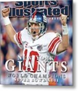 New York Giants Qb Eli Manning, Super Bowl Xlii Champions Sports Illustrated Cover Metal Print