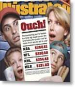 Ouch Skyrocketing Ticket Prices Sports Illustrated Cover Metal Print