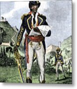 Portrait Of Francois Dominique Toussaint Dit toussaint-louverture (toussaint Louverture, 1743-1803), Haitian Statesman Liberating Haiti Colour Engraving Of The 19th Century Metal Print