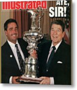 President Ronald Reagan And Stars & Stripes Dennis Conner Sports Illustrated Cover Metal Print
