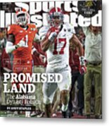 Process. Program. Promised Land. The Alabama Dynasty Rolls Sports Illustrated Cover Metal Print