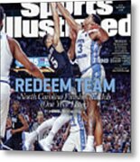 Redeem Team North Carolina Finishes The Job One Year Later Sports Illustrated Cover Metal Print