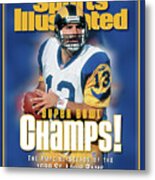 St. Louis Rams Qb Kurt Warner, Super Bowl Xxxiv Champions Sports Illustrated Cover Metal Print