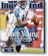Tennessee Titans Qb Vince Young... Sports Illustrated Cover Metal Print