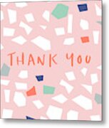 Thank You Modern Confetti- Art By Linda Woods Metal Print