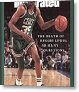 The Death Of Reggie Lewis So Many Questions Sports Illustrated Cover Metal Print