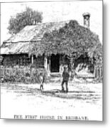 The First House In Brisbane, Australia Metal Print