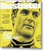 The Last Ride Of Jeff Gordon Sports Illustrated Cover Metal Print