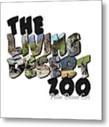 The Living Desert Zoo Big Letter Metal Print