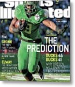 The Prediction Why Oregon Will Own The First Playoff Sports Illustrated Cover Metal Print