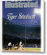 Tiger Stadium A Celebration Sports Illustrated Cover Metal Print
