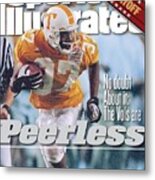 University Of Tennessee Peerless Price, 1999 Tostitos Sports Illustrated Cover Metal Print