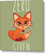 Zero Fox Given Metal Print