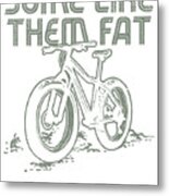 Cycling Fat Tire Mountain Bike Bicycling Biker  #3 Metal Print
