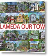 Alameda Our Town Metal Print