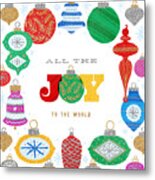 All The Joy To The World - Modern Rainbow Vintage Ornament Holiday Art By Jen Montgomery Metal Print
