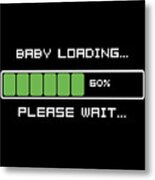 Baby Loading Please Wait Metal Print