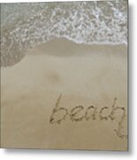 Beach, Written In Fine Sand Metal Print