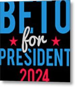Beto For President 2024 Metal Print