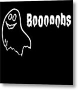 Booooobs Boo Halloween Ghost Metal Print