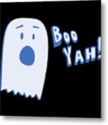 Booyah Funny Halloween Ghost Metal Print