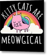 Cats Are Magical Metal Print