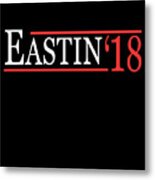 Delaine Eastin For Governor Of California 2018 Metal Print