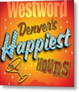 Denver's Happiest Hours Metal Print