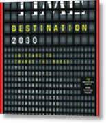 Destination 2030 Metal Print