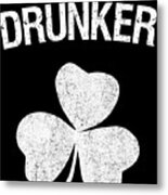 Drunker St Patricks Day Group Metal Print