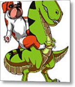 English Bulldog Riding T-rex Dinosaur Metal Print