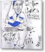 Ernie Banks Metal Print