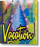 Escape To Your Vacation Paradise Metal Print