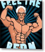 Feel The Bern Workout Bernie Sanders 2020 Metal Print