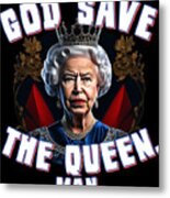 God Save The Queen Man Metal Print