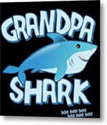 Grandpa Shark Doo Doo Doo Metal Print